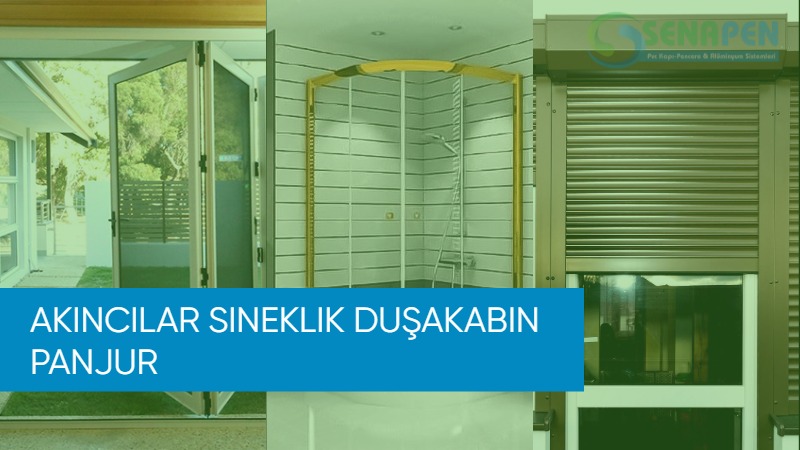 Akıncılar sineklik duşakabin panjur