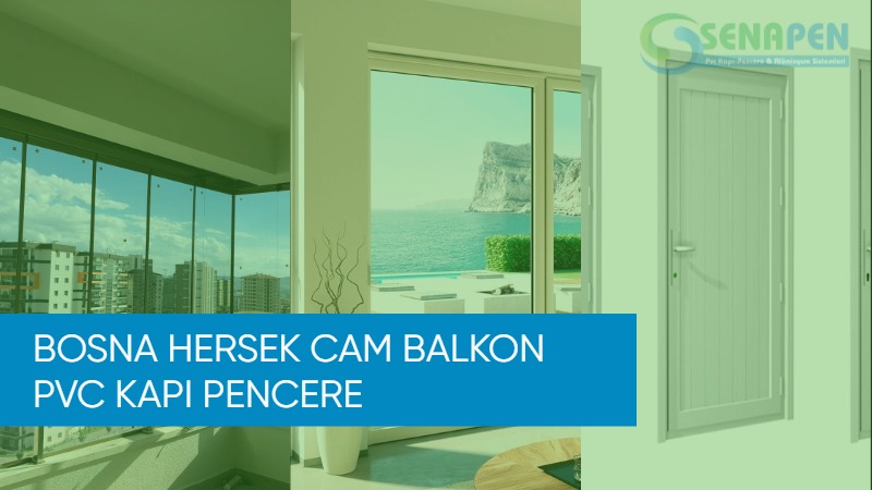 Bosna Hersek cam balkon pvc kapı pencere