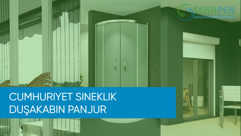 Cumhuriyet sineklik duşakabin panjur