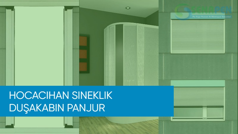 Hocacihan sineklik duşakabin panjur