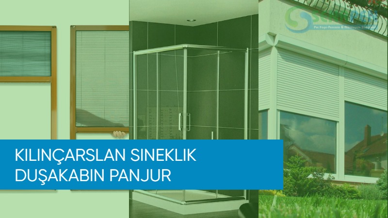 Kılınçarslan sineklik duşakabin panjur