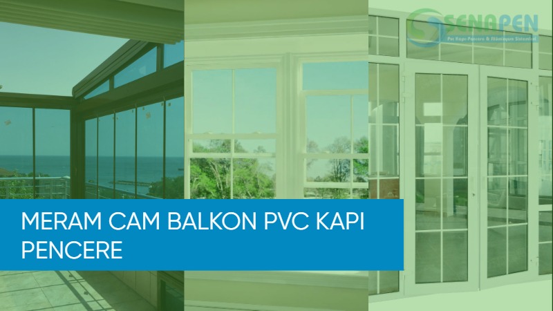 Meram cam balkon pvc kapı pencere