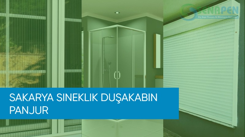 Sakarya sineklik duşakabin panjur