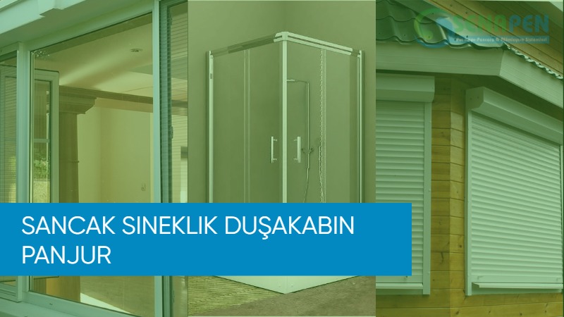 Sancak sineklik duşakabin panjur